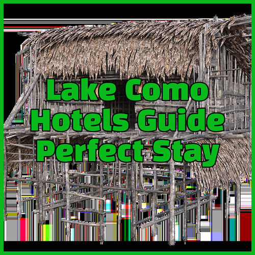 Lake Como Hotels.. Your Guide to the Perfect Stay