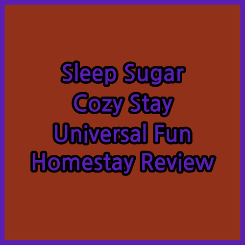 Sleep Sugar Homestay Review.. Cozy Comfort Near Universal Studios..