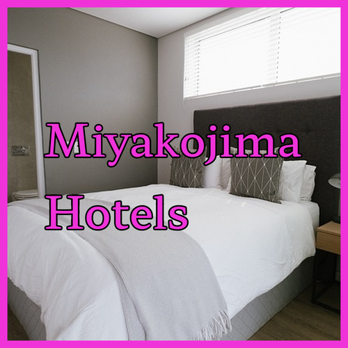 Miyakojima Hotels.. Reviews and Amenities Guide?