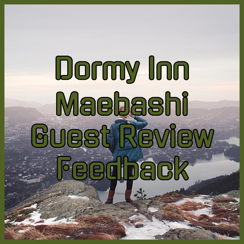 Dormy Inn Maebashi.. Onsen Bliss or Minor Inconveniences? A Detailed Look at Guest Feedback!