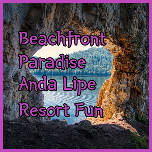 Anda Lipe Resort.. A Beachfront Paradise!
