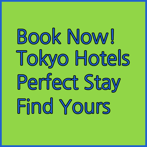 Tokyo Hotels! Find Your Perfect Stay?