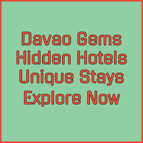 Discover Davao’s Hidden Gems.. Three Unique Hotels!