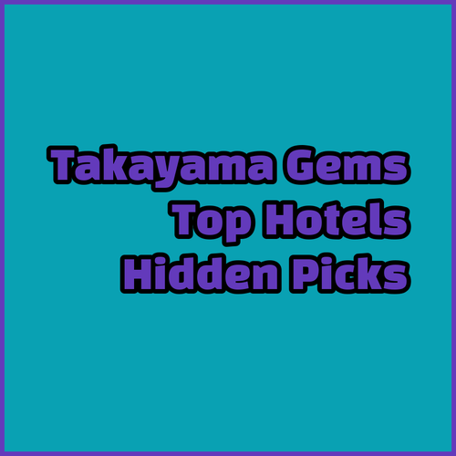 Discover Takayama’s Hidden Gems.. Top Hotel Picks