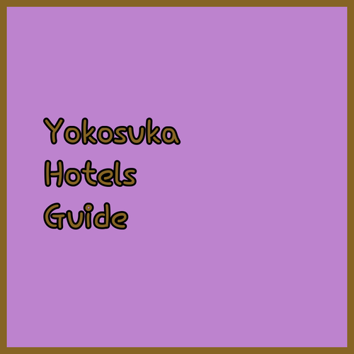 Yokosuka Hotel Guide Your Perfect Stay Awaits
