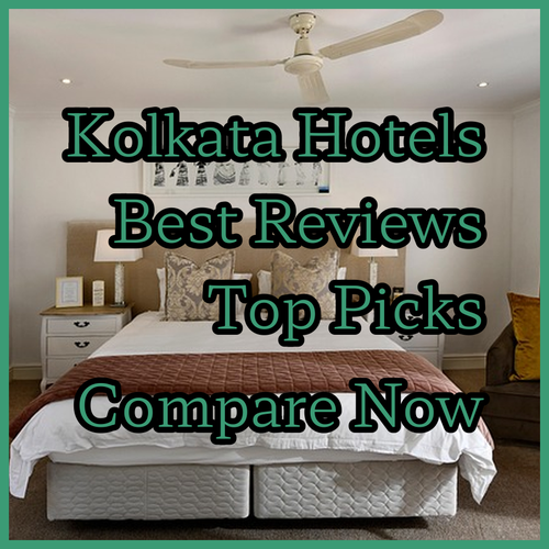 Best Kolkata Hotels? Reviews and Comparisons!