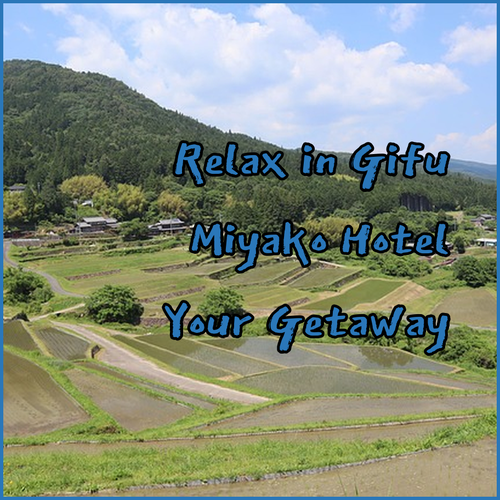 Discover Miyako Hotel Gifu Nagaragawa.. Your Relaxing Gifu Getaway?